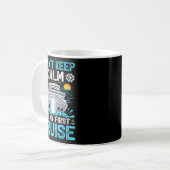 Mug I Can’t Keep Calm It’s My First Cruise Cruising  (Devant gauche)