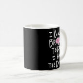 Mug I Cannot Brain Today I Has The Dumb - Funny Saying (Devant droit)