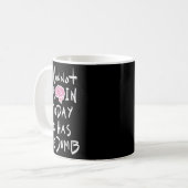 Mug I Cannot Brain Today I Has The Dumb - Funny Saying (Devant gauche)