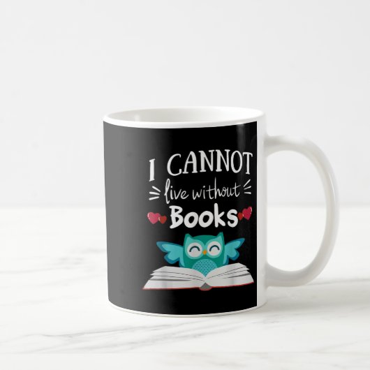 Mug I Cannot Live Without Books Owl (Droite)