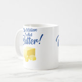 Mug I Can'T Believe I'M Not Butter (Devant gauche)