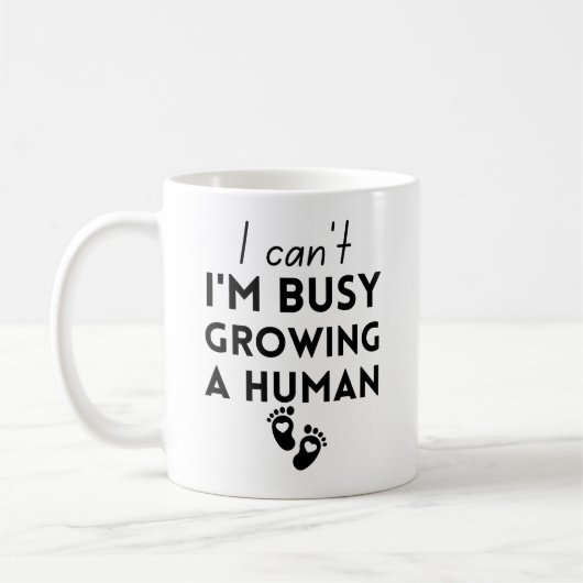 Mug I Can't I'm Busy Growing (Gauche)