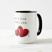 Mug I can't live without you (Devant droit)