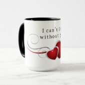 Mug I can't live without you (Devant gauche)
