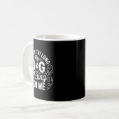 Mug I Can't Stay Long My Dog Is Waiting Funny Dog Humo (Devant gauche)