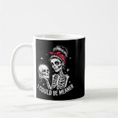 Mug I Could Be Meaner Funny Women Saying Quote Skeleto (Gauche)