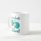 Mug I Crochet So I Don't Unravel (Devant gauche)