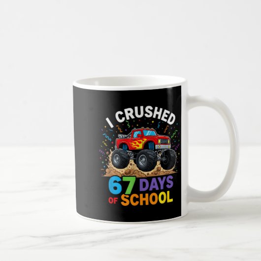 Mug I Crushed 67 Days Of School 67 Meme 6 7 Monster Tr (Droite)