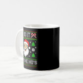 Mug I Do It For The Ho's Santa Funny Inappropriate Chr (Devant gauche)