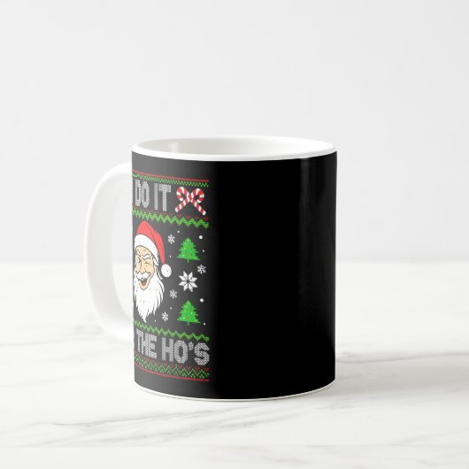 Mug I Do It For The Ho's Santa Funny Inappropriate Chr (Devant gauche)