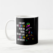 Mug I Do Not Like Cancer There Outfits Uni-adults Canc (Gauche)