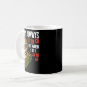 Mug I Dont Always Ch Ch Ch Lazy Halloween Costume Horr (Devant gauche)