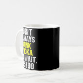 Mug I Don't Always Drink Vodka Funny Drinking Cool Lov (Devant gauche)