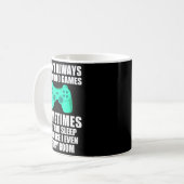 Mug I Don't Always Play Video Games Sometimes I Eat An (Devant gauche)