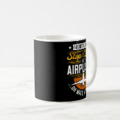 Mug I Don't Always Stop &amp; Look At Airplanes ...oh  (Devant droit)