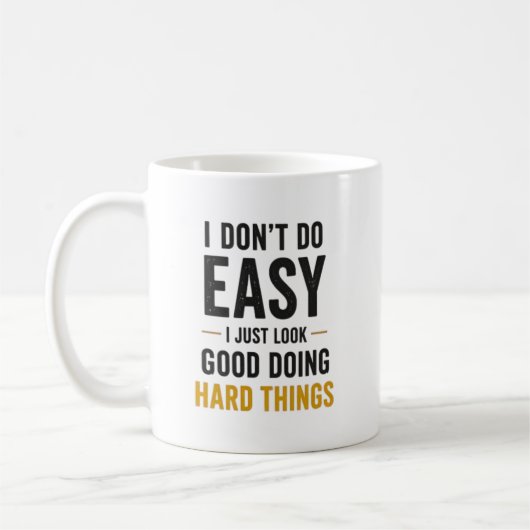 Mug I Dont Do Easy Nurse Confidence Quote (Gauche)