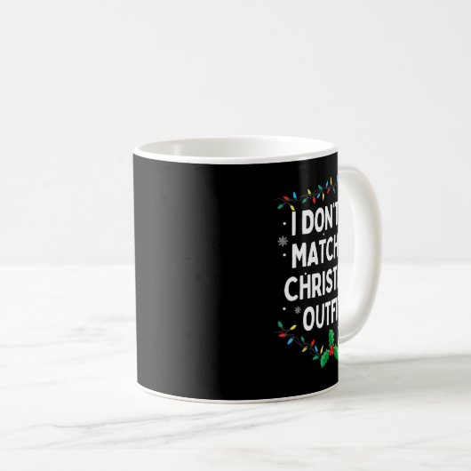 Mug I Don't Do Matching Christmas Outfits Family Chris (Devant droit)
