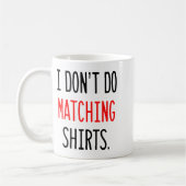 Mug I Don't Do Matching Hearts Valentines Day Couples  (Gauche)