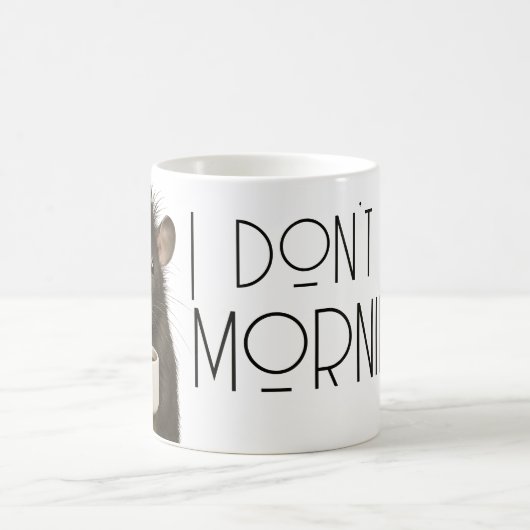 Mug I don't do mornings funny rat caffeine (Centre)