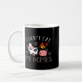 Mug I Don't Eat My Homies - Funny Vegan And Vegetarian (Gauche)