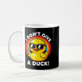 Mug I Don't Give A Duck Lover Funny Duck Owner Rude I  (Gauche)