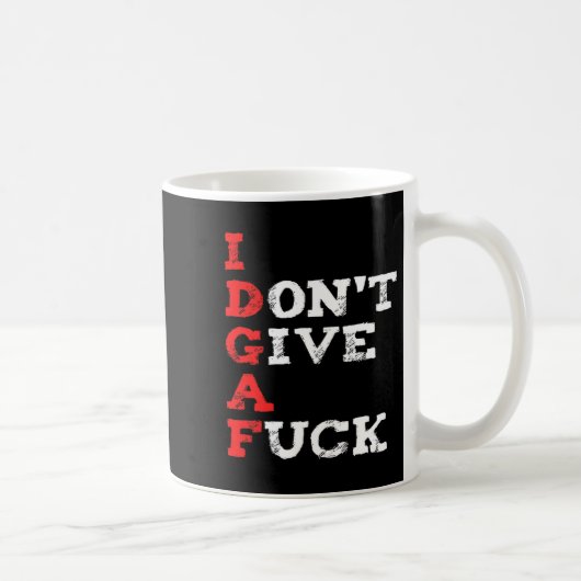 Mug I Don't Give A For  (Droite)