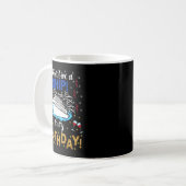 Mug I Don't Give A Ship. It's My Birthday. Cruise Ship (Devant gauche)