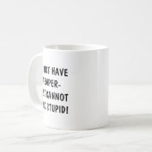Mug I Dont Have A Temper Cant Stand Stud  (Devant gauche)
