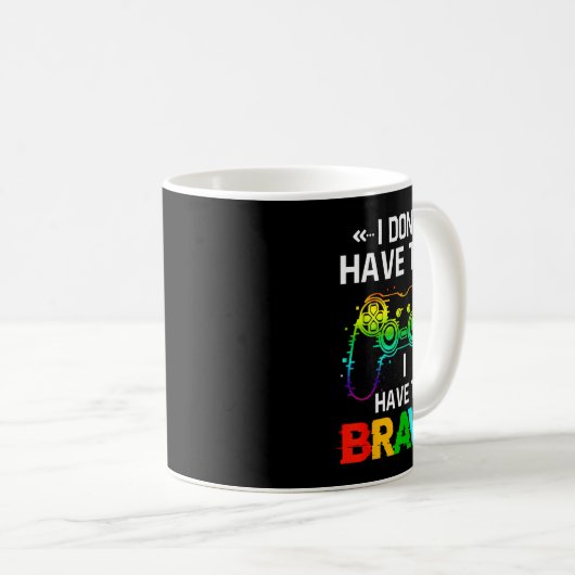 Mug I Don't Have Time I Have To Brawl Showdown Stars F (Devant droit)