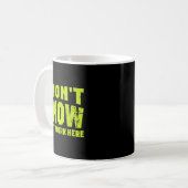 Mug I Don't Know I Just Work Here (Devant gauche)