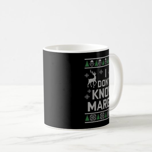 Mug I Don't Know, Margo! Ugly Sweater Christmas Meme (Devant droit)