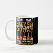 Mug I Don't Make Mistakes When Playing Guitar Funny Gu (Gauche)