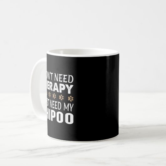 Mug I Don't Need Therapy - I Just Need My Chio -  (Devant gauche)