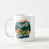 Mug I Dont Need Therapy Just Need To Go Camng  (Gauche)
