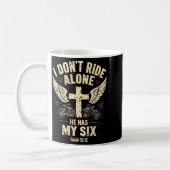 Mug I Don't Ride Alone He Has My Six (on Back) (Gauche)