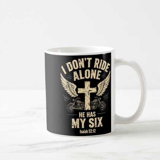 Mug I Don't Ride Alone He Has My Six (on Back) (Droite)