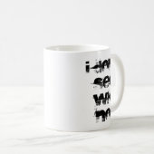Mug I Dont See Why Not  (Devant droit)