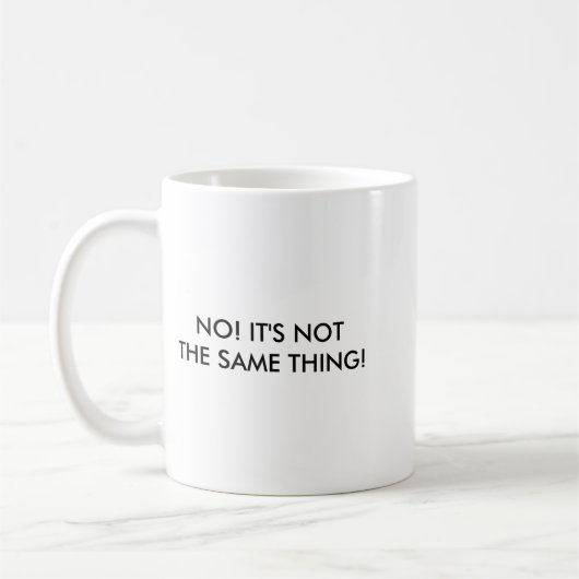 Mug I Dont Speak Spanish Its Not The Same Thing (Gauche)