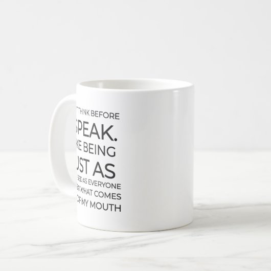 Mug I Don't Think Before I Speak Funny Sarcastic  (Devant gauche)