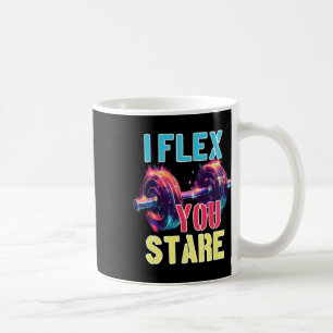 Mug I Flex You Stare
