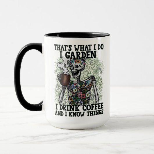Mug I Garden Boire Café Savoir Les Choses Drôle Squele (Gauche)