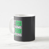 Mug I Got 99 Problems And Solutions Funny Weed Quotes  (Devant gauche)