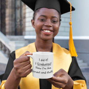 Mug I Gradué Smart Grad Funny Graduation Day Citation