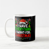 Mug I Have Everything I Need Couples Pajamas Christmas (Gauche)