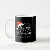 Mug I Have Everything I Want For Christmas I'm Everyth (Gauche)