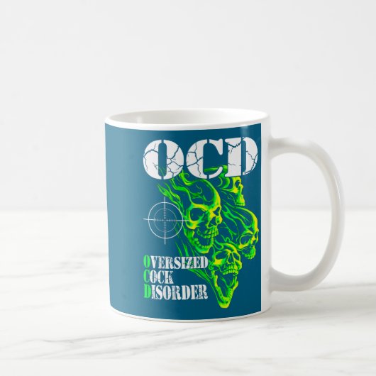 Mug I Have Ocd Oversized Disorder  (Droite)