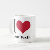 Mug I Heart (Ajouter Votre Propre Texte Personnalisé) (Devant gauche)