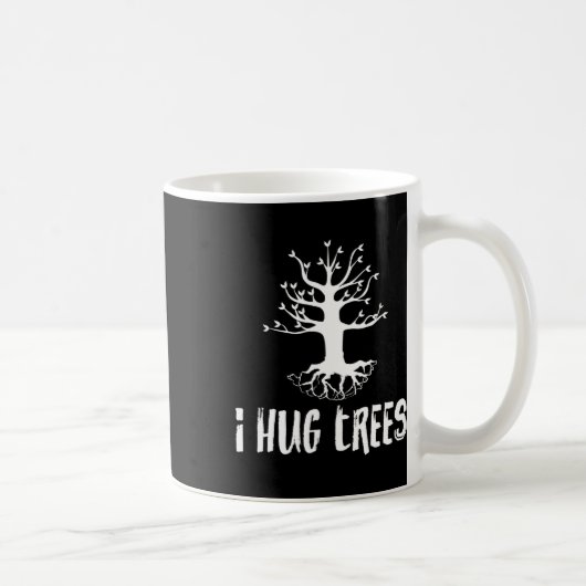 Mug I Hug Trees Tree Hugger écologiste Cadeau (Droite)