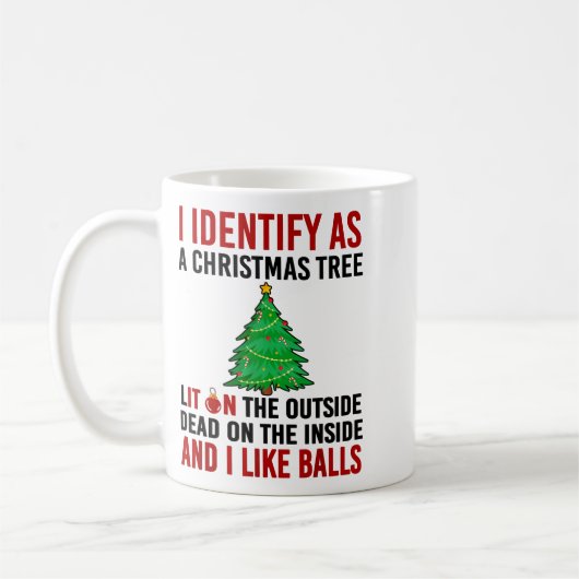 Mug I Identify As A Christmas Tree Lit On The Outside  (Gauche)