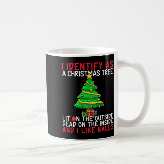 Mug I Identify As A Christmas Tree Lit On The Outside  (Droite)